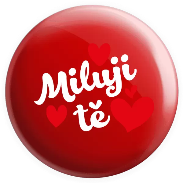 Placka Miluji tě - srdíčka