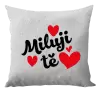 Polštář Miluji tě - srdíčka
