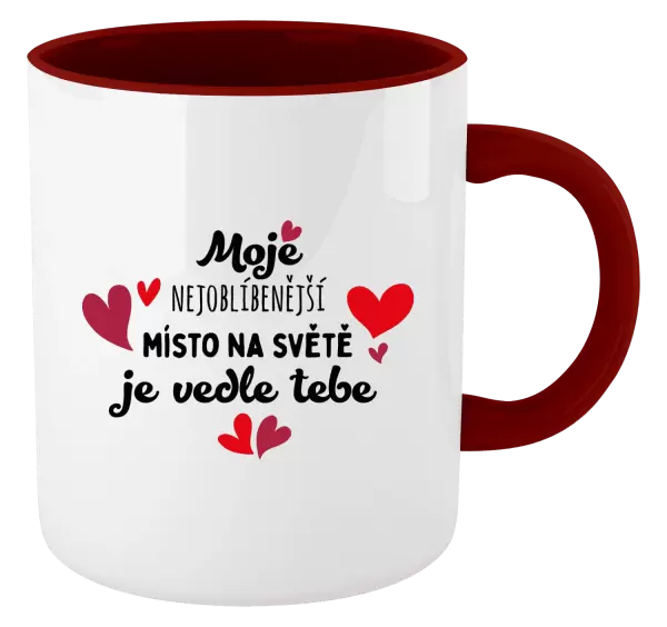 Hrnek Moje nejoblíbenější místo na světě je vedle tebe