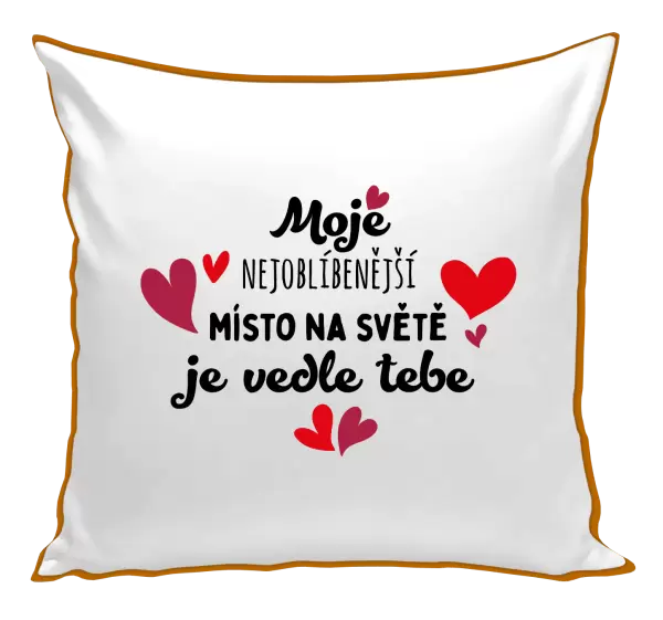 Polštář Moje nejoblíbenější místo na světě je vedle tebe