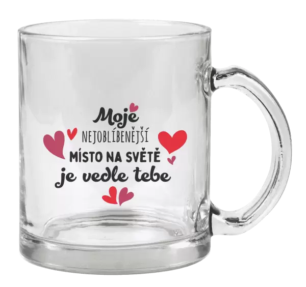 Hrnek Moje nejoblíbenější místo na světě je vedle tebe