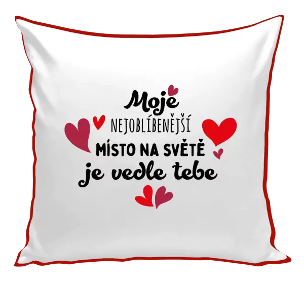 Polštář Moje nejoblíbenější místo na světě je vedle tebe
