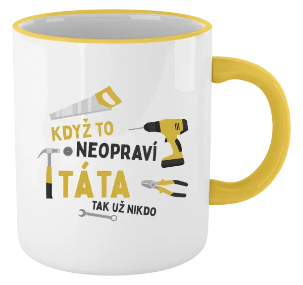 Hrnek Když to neopraví táta, tak už nikdo