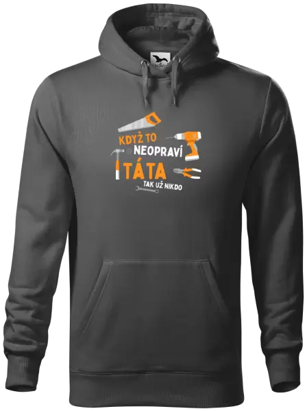 Pánská mikina Když to neopraví táta, tak už nikdo