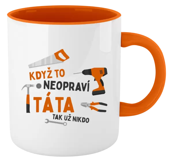 Hrnek Když to neopraví táta, tak už nikdo