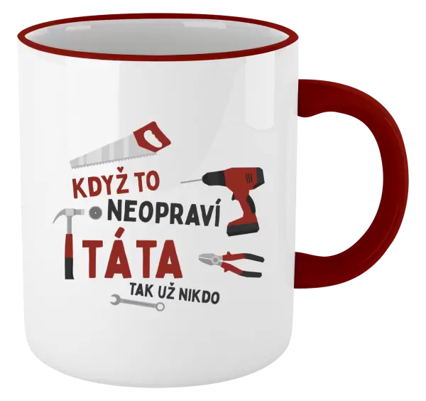 Hrnek Když to neopraví táta, tak už nikdo