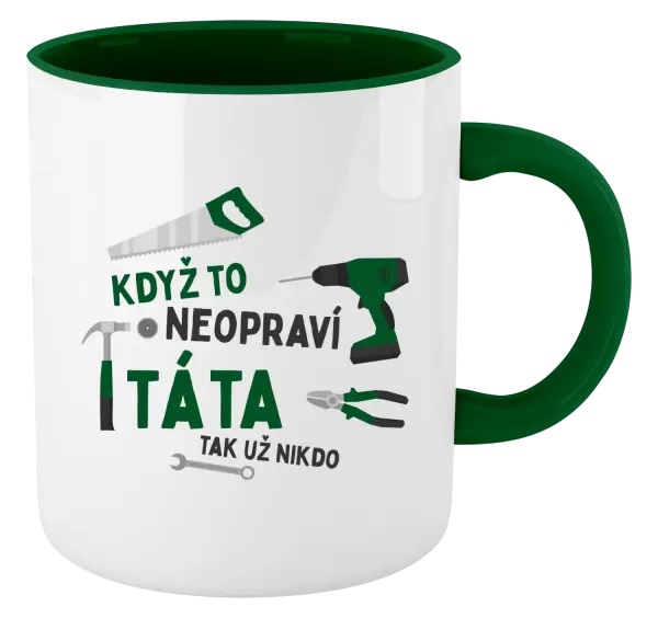 Hrnek Když to neopraví táta, tak už nikdo