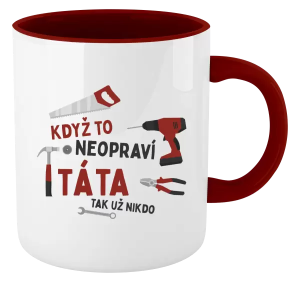 Hrnek Když to neopraví táta, tak už nikdo