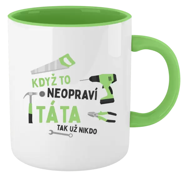 Hrnek Když to neopraví táta, tak už nikdo