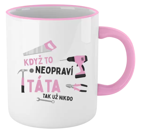 Hrnek Když to neopraví táta, tak už nikdo