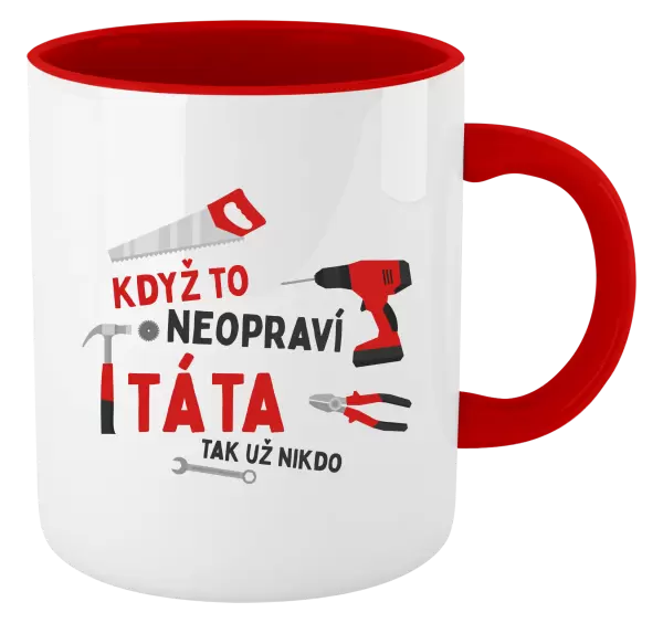 Hrnek Když to neopraví táta, tak už nikdo