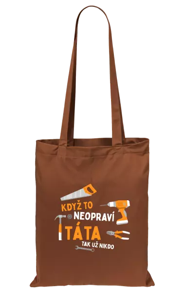 Látková taška Když to neopraví táta, tak už nikdo