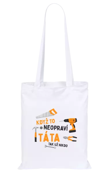Látková taška Když to neopraví táta, tak už nikdo