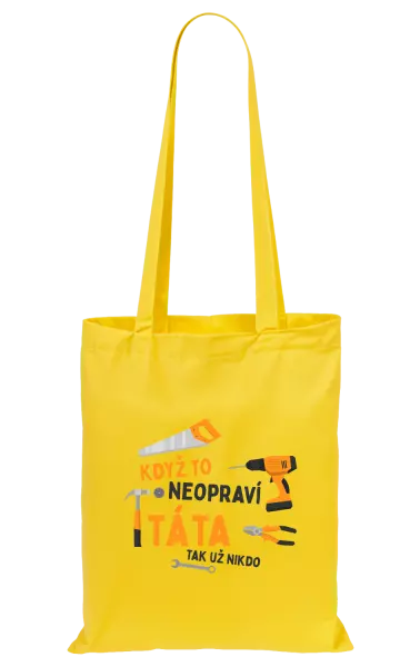 Látková taška Když to neopraví táta, tak už nikdo