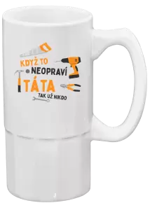 Půllitr Když to neopraví táta, tak už nikdo