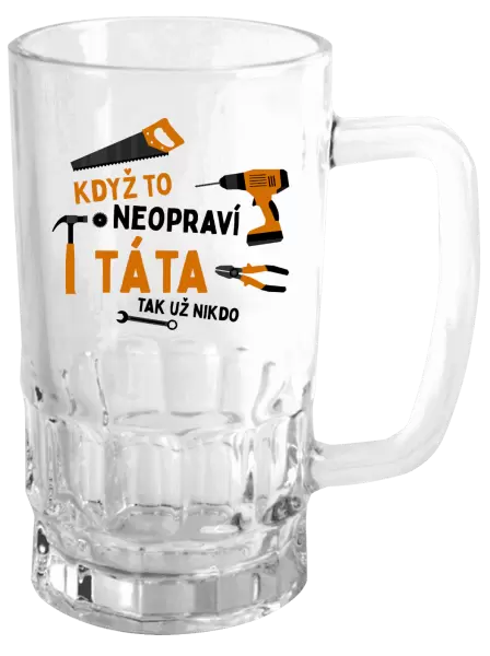 Půllitr Když to neopraví táta, tak už nikdo