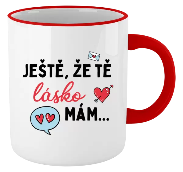 Hrnek Ještě, že tě lásko mám