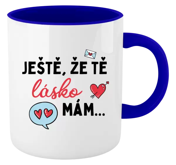 Hrnek Ještě, že tě lásko mám