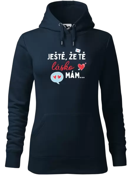 Dámská mikina Ještě, že tě lásko mám