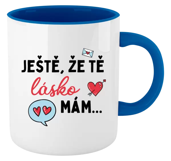 Hrnek Ještě, že tě lásko mám