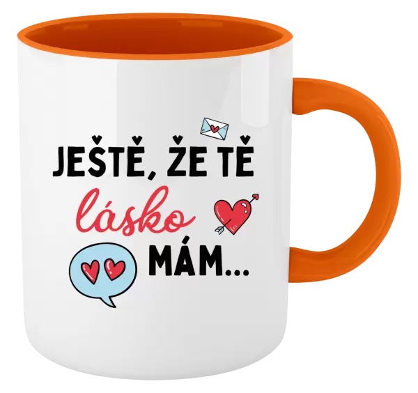 Hrnek Ještě, že tě lásko mám