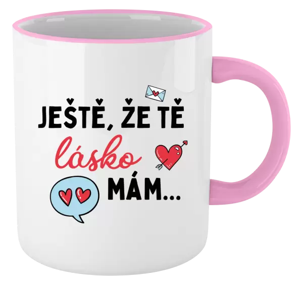 Hrnek Ještě, že tě lásko mám