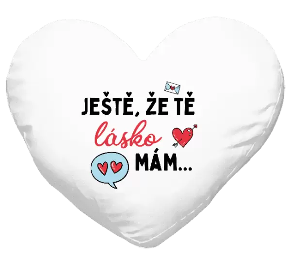 Polštář Ještě, že tě lásko mám