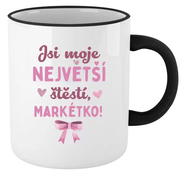 Hrnek Jsi moje největší štěstí se jménem