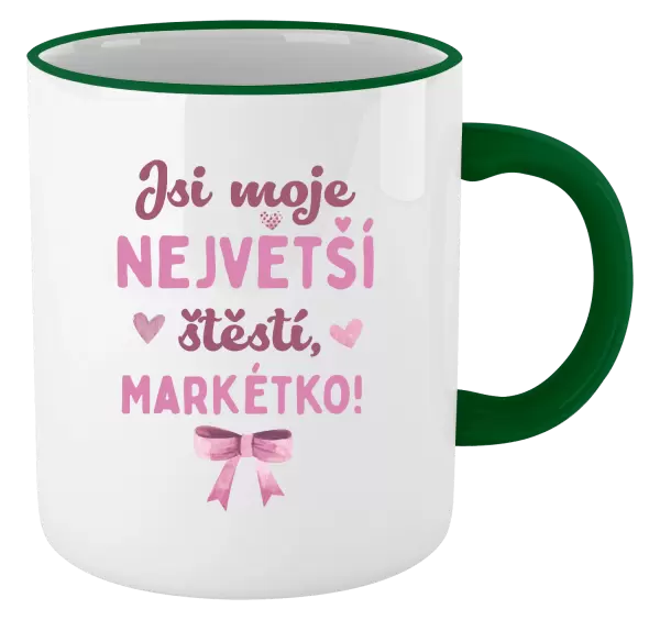 Hrnek Jsi moje největší štěstí se jménem