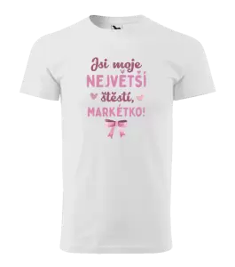 Pánské tričko Jsi moje největší štěstí se jménem