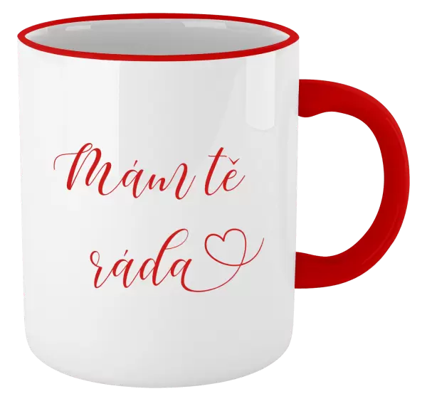 Hrnek Mám tě ráda srdíčko