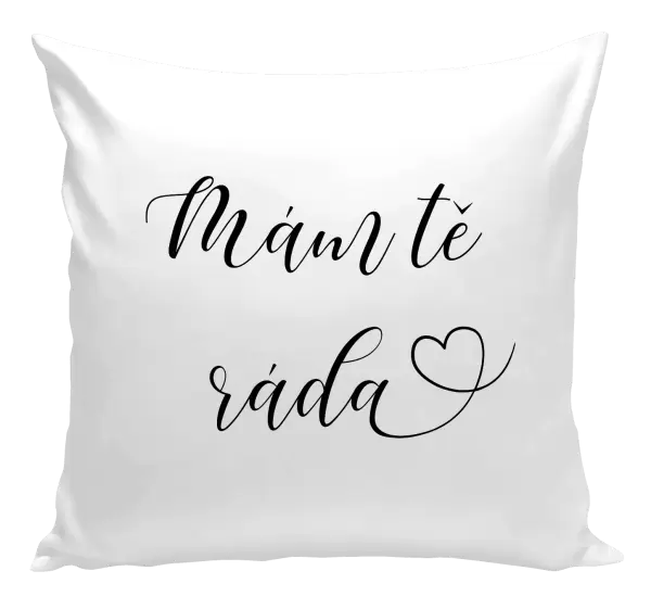 Polštář Mám tě ráda srdíčko