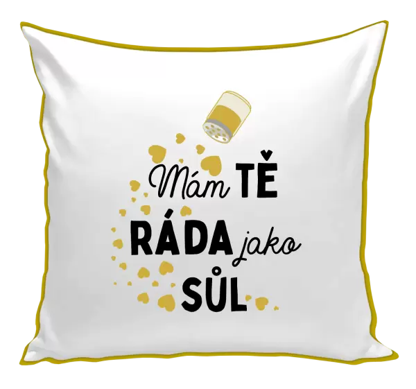 Polštář Mám tě ráda jako sůl
