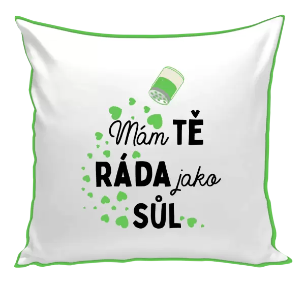 Polštář Mám tě ráda jako sůl