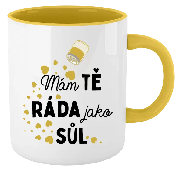 Hrnek Mám tě ráda jako sůl