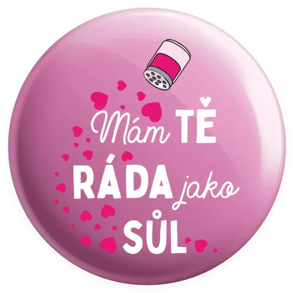 Placka Mám tě ráda jako sůl