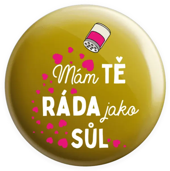 Placka Mám tě ráda jako sůl
