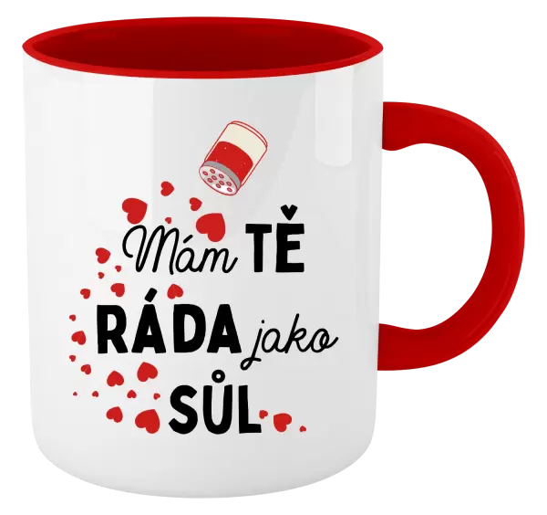 Hrnek Mám tě ráda jako sůl