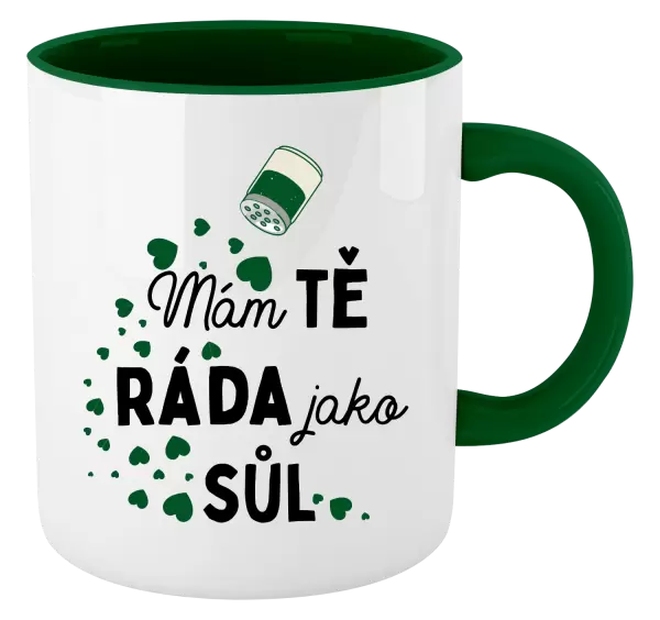 Hrnek Mám tě ráda jako sůl