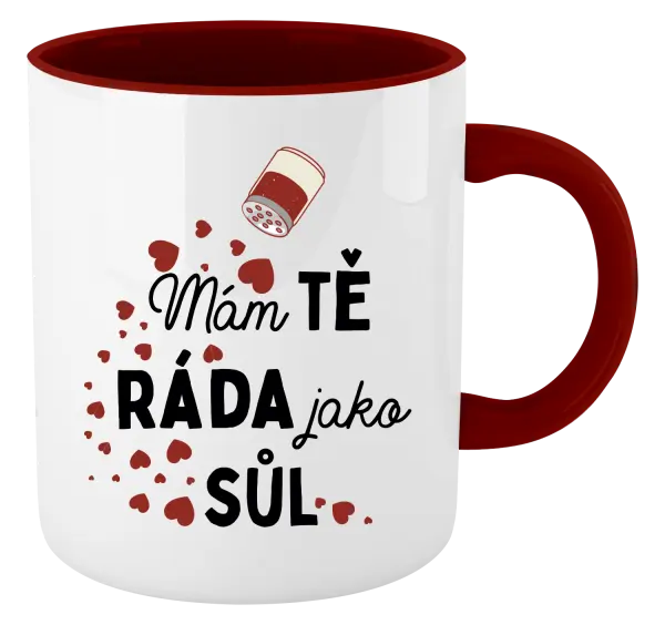 Hrnek Mám tě ráda jako sůl