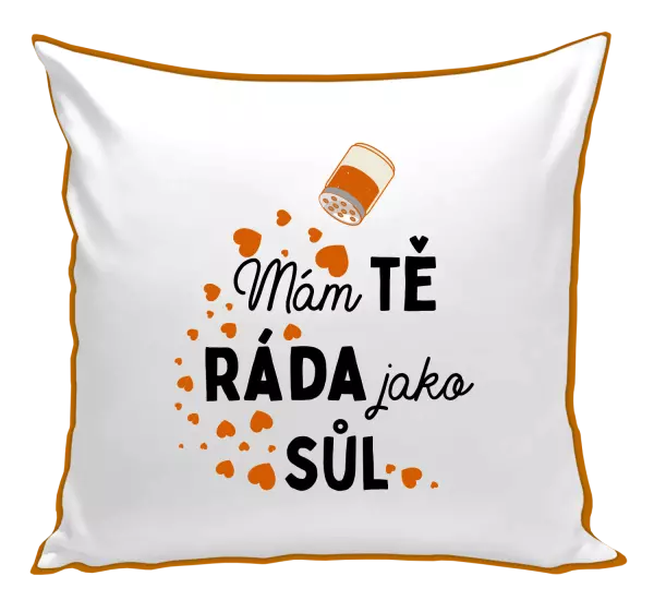 Polštář Mám tě ráda jako sůl