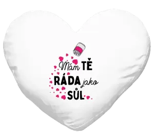 Polštář Mám tě ráda jako sůl