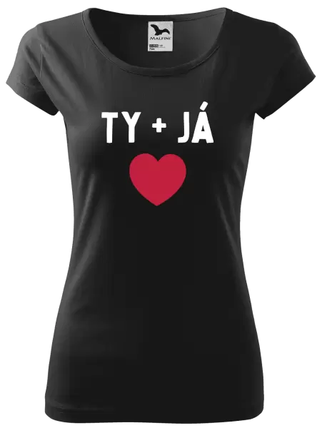 Dámské tričko TY + JÁ