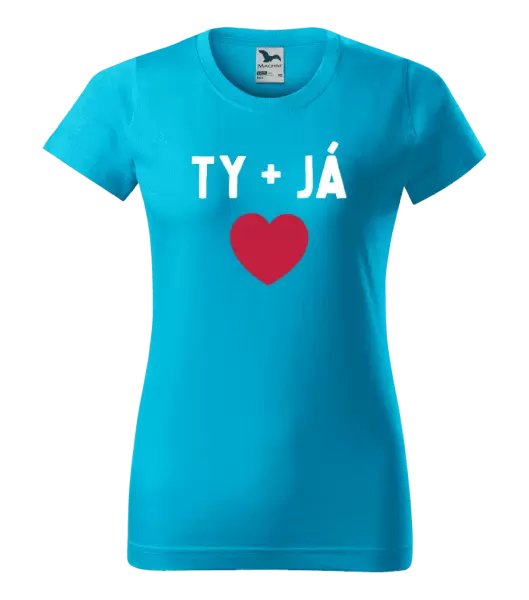 Dámské tričko TY + JÁ