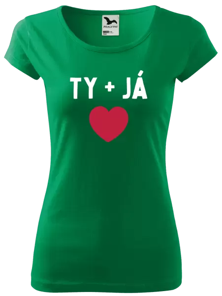 Dámské tričko TY + JÁ
