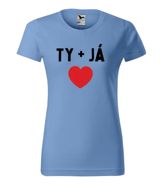 Dámské tričko TY + JÁ