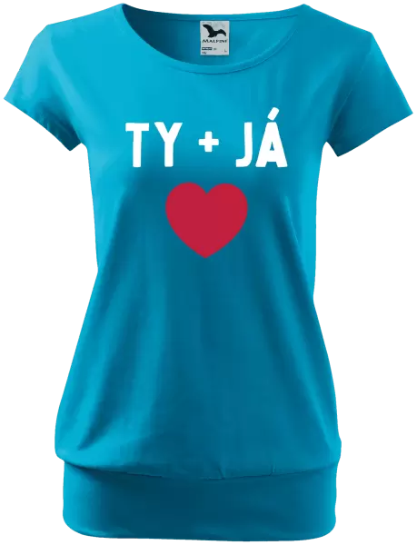 Dámské tričko TY + JÁ