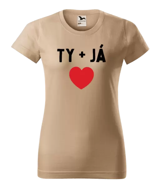 Dámské tričko TY + JÁ