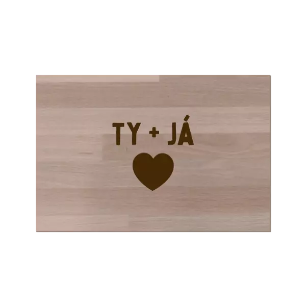 Bukové prkénko TY + JÁ