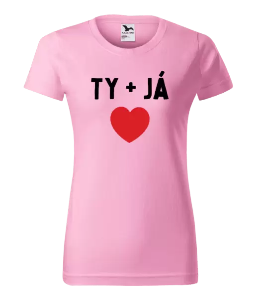 Dámské tričko TY + JÁ